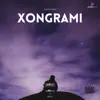 DHRTX, Samiran Kashyap & Arth - Xongrami - Single